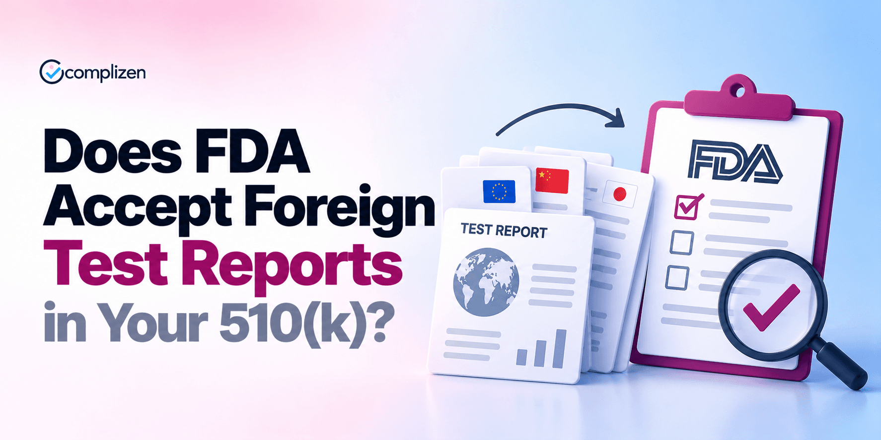 Does FDA Accept Foreign Test Reports? Using Non-US Lab Reports