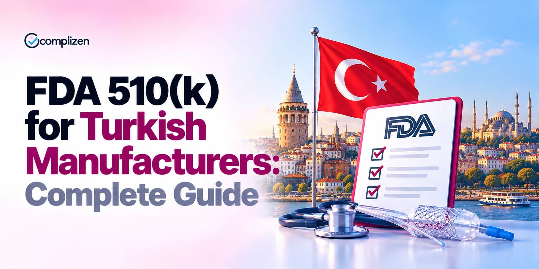 FDA Clearance for Turkey Manufacturers: The Complete 510(k) Path