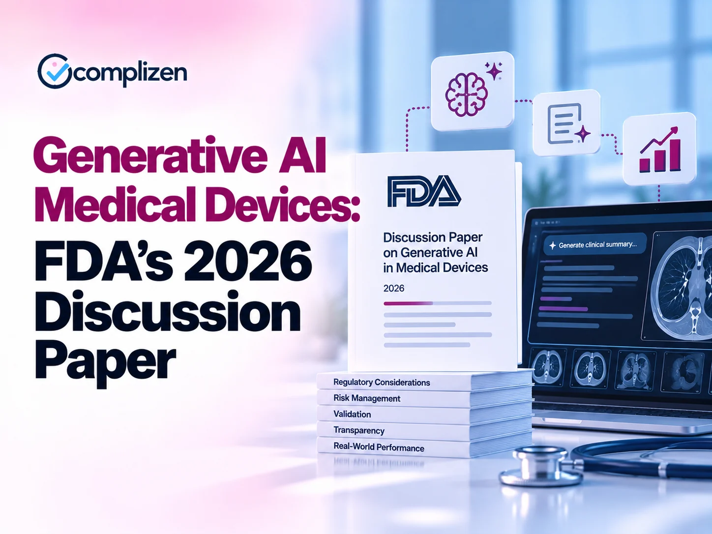 Generative AI Medical Devices: FDA’s 2026 Discussion Paper