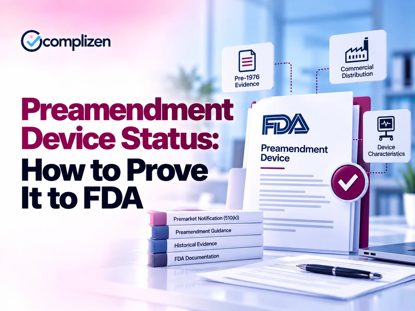 Preamendment Device Status: How to Prove It to FDA